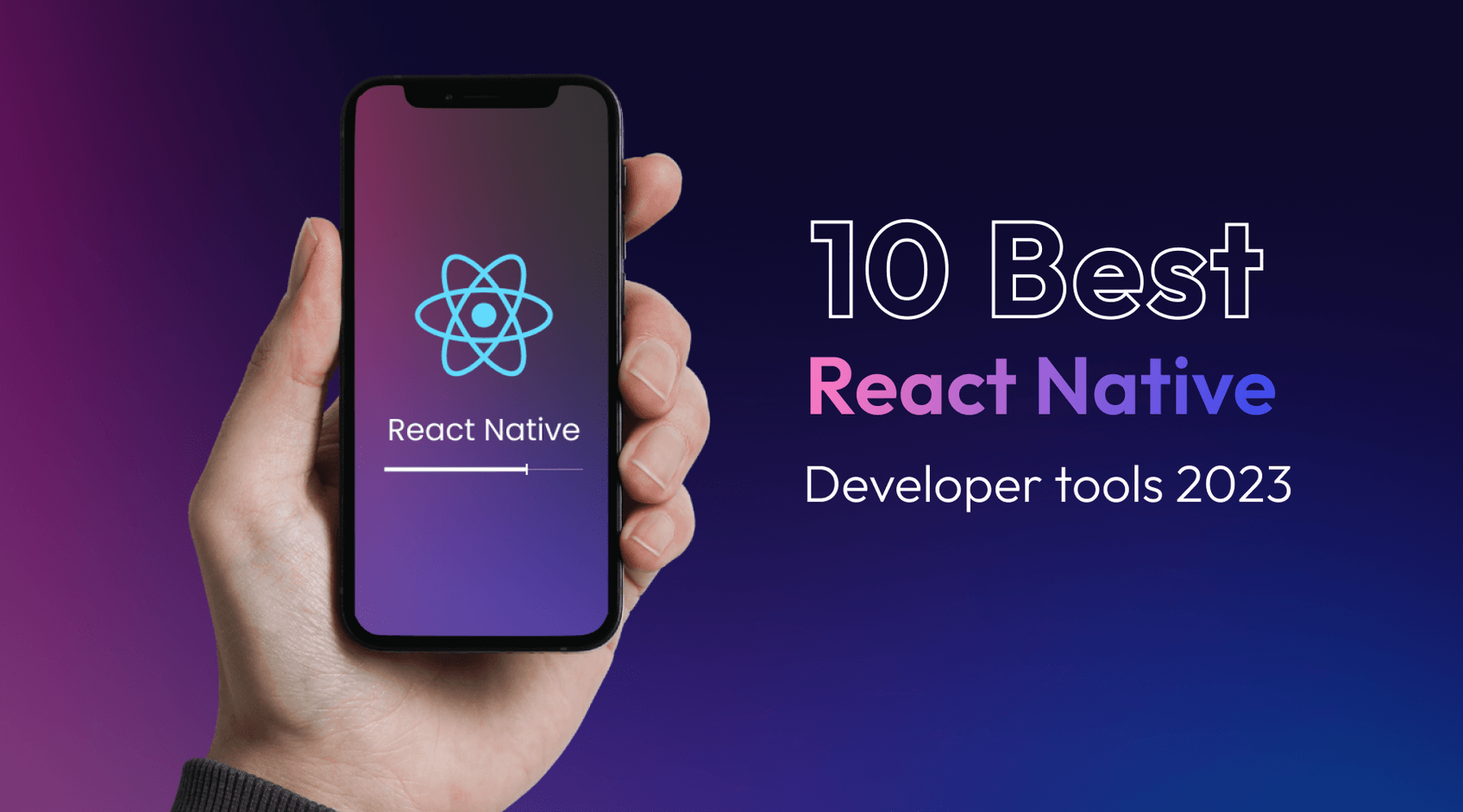 Top React Native Developer Tools For