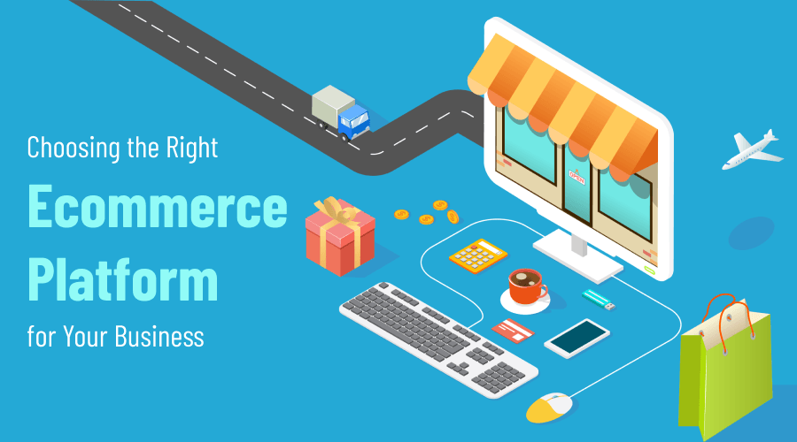 Selecting the Ideal Ecommerce Platform for Your Business